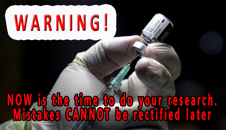 A Timely Warning About The Experimental ‘Vaccine’